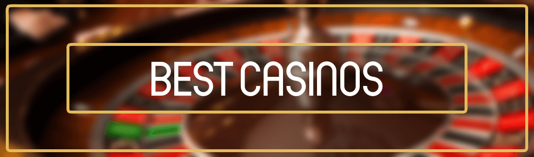 Best Casinos