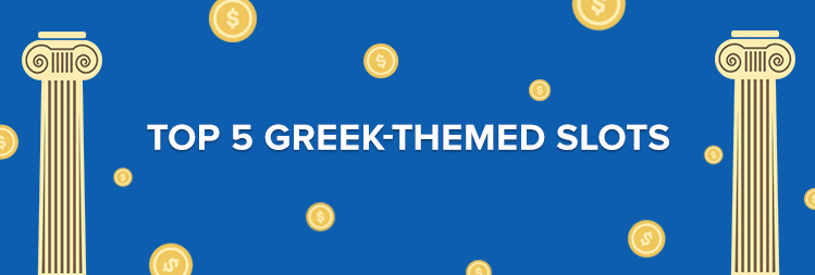 Top 5 Greek-Themed Online Slots